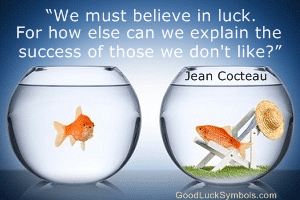 believe in luck quote